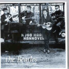 The Beatles - The Early Years 1957 - 1960 ( 2 CD SET ) front cover