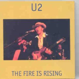 U2 - The Fire Is Rising ( Dortmund , Westfalenhalle , November 21st , 1984 + Bonus in Nantes October 23rd , 1984 ) front cover