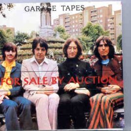 The Beatles - The Garage Tapes ( For Sale By Auction ) front cover