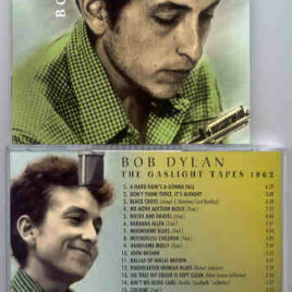 Bob Dylan - The Gaslight Tapes ( Live at The Gaslight Cafe , New York , USA , Late October 1962 )