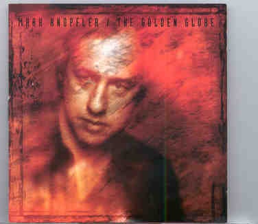 Dire Straits – The Golden Globe ( Mark Knopfler Live in Stockholm , June 12th , 1996 ) front cover Dire Straits - The Golden Globe ( Mark Knopfler Live in Stockholm , June 12th , 1996 ) front cover