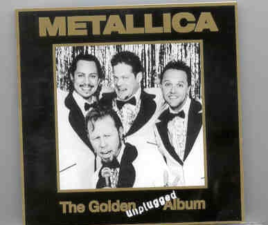 Metallica – The Golden Unplugged Album front cover Metallica - The Golden Unplugged Album front cover