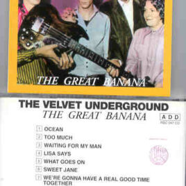 Lou Reed / Velvet Underground - The Great Banana ( Oil Well )