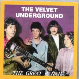 Lou Reed / Velvet Underground - The Great Banana  ( Oil Well ) front cover