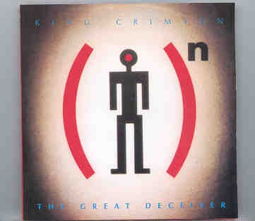 King Crimson – The Great Deceiver ( Chapter One ) ( Live In Pittsburgh , 1974 ) front cover King Crimson - The Great Deceiver ( Chapter One ) ( Live In Pittsburgh , 1974 ) front cover