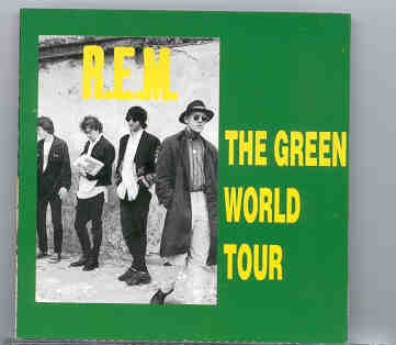 R.E.M. – The Green World Tour ( Perugia , Italy , June 17th , 1989 ) front cover R.E.M. - The Green World Tour ( Perugia , Italy , June 17th , 1989 ) front cover