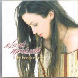 Alanis Morissette - The Hands Of Love ( Live at The Gloria , Koln , Germany , February 5th , 2002 ) front cover