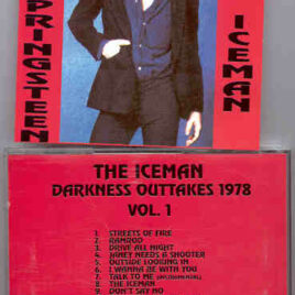 Bruce Springsteen - The Darkness Outtakes 1978 Vol.1 ( The Iceman )
