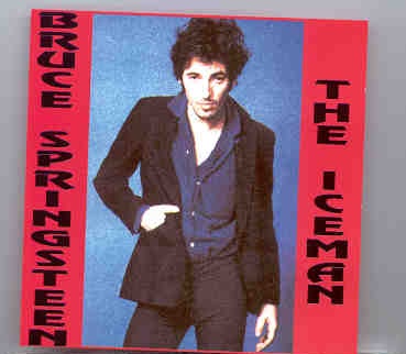 Bruce Springsteen – The Darkness Outtakes 1978 Vol.1 ( The Iceman ) front cover Bruce Springsteen - The Darkness Outtakes 1978 Vol.1 ( The Iceman ) front cover
