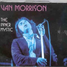 Van Morrison - The Inner Mystic ( 2 CD set ) ( Oh Boy ) front cover