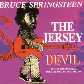 Bruce Springsteen - The Jersey Devil ( 2 CD set ) ( Live at The Spectrum , Philadelphia , PA , August 19th , 1978 ) front cover
