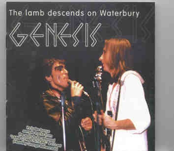 P. Gabriel / GENESIS / P. Collins – The Lamb Descends On Waterbury ( Waterbury USA 1974 ) ( 2 CD SET ) front cover P. Gabriel / GENESIS / P. Collins - The Lamb Descends On Waterbury ( Waterbury USA 1974 ) ( 2 CD SET ) front cover