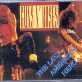 Guns N' Roses - The Last American Hero ( 3 CD SET ) front cover