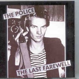 Sting / The Police - The Police The Last Farewell ( 2 CD Set ) front cover