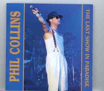 P. Gabriel / GENESIS / P. Collins – The Last Show In Paradise ( New York City 1990 Part 1 ) front cover P. Gabriel / GENESIS / P. Collins - The Last Show In Paradise ( New York City 1990 Part 1 ) front cover