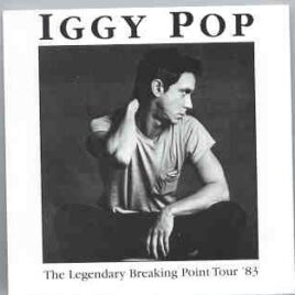 Iggy Pop - The Legendary Breaking Point Tour ( 2 CD set ) front cover