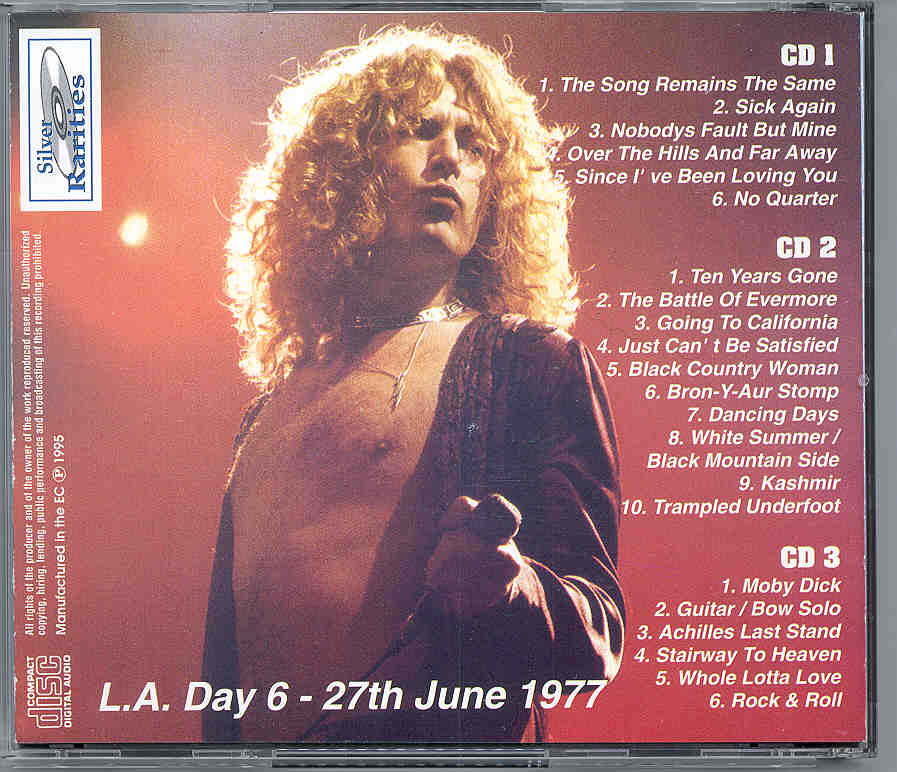 Led Zeppelin - The Legendary End ( L.A. Day 6 ) ( Silver Rarities )( 3 cd set ) ( LA , California , USA )