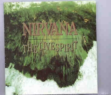 Nirvana – The Live Spirit ( 1991 Tour ) ( Living Legend ) front cover Nirvana - The Live Spirit ( 1991 Tour ) ( Living Legend ) front cover