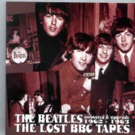 The Beatles - The Lost BBC Tapes ( Unbooted & Upgraded 1962 - 1963 ) ( Misterclaudel ) front cover