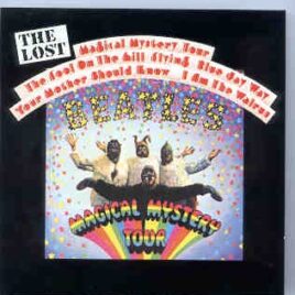 The Beatles - The LOST Magical Mystery Tour ( 2 CD SET ) front cover