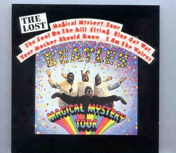 The Beatles – The LOST Magical Mystery Tour ( 2 CD SET ) front cover The Beatles - The LOST Magical Mystery Tour ( 2 CD SET ) front cover