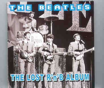 The Beatles – The Lost R ‘n’ B Album front cover The Beatles - The Lost R 'n' B Album front cover