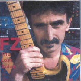 Frank Zappa - The Lost Solos Part One front cover