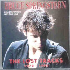 Bruce Springsteen - The Lost Tracks 1978 - 1993 ( 15 rare and unreleased tracks ) front cover