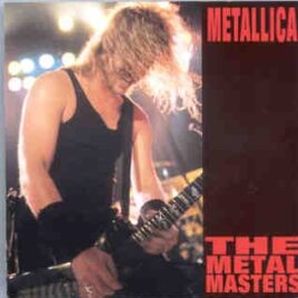 Metallica - The Metal Masters ( Flashback ) ( Winnipeg , Playhouse Theater , December 13th , 1986 ) front cover