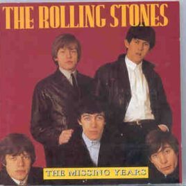 Rolling Stones - The Missing Years  ( Great Dane ) front cover