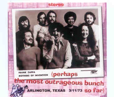 Frank Zappa – The Most Outrageous Bunch ( 2 CD set ) ( Arlington , Texas , USA , 3/11/73 ) front cover Frank Zappa - The Most Outrageous Bunch ( 2 CD set ) ( Arlington , Texas , USA , 3/11/73 ) front cover