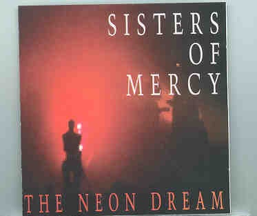 The Sisters Of Mercy – The Neon Dream ( Reading Rock Festival , August 25th , 1991 ) ( KTS ) front cover The Sisters Of Mercy - The Neon Dream ( Reading Rock Festival , August 25th , 1991 ) ( KTS ) front cover