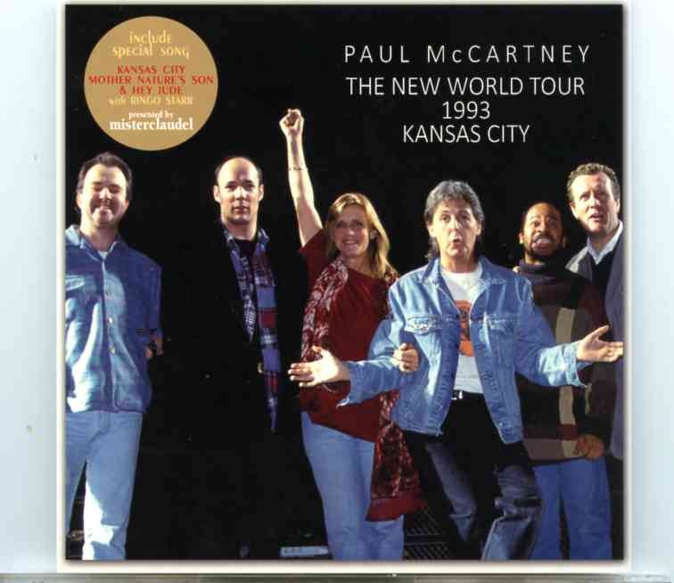 Paul McCartney – The New World Tour Kansas City 1993( 2CD )( Misterclaudel )(Arrowhead Stadium Kansas City MO USA May 31st 1993) front cover Paul McCartney - The New World Tour Kansas City 1993( 2CD )( Misterclaudel )(Arrowhead Stadium Kansas City MO USA May 31st 1993) front cover