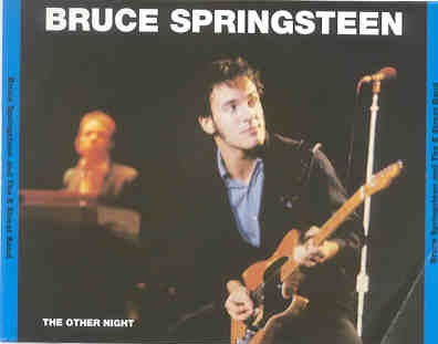 Bruce Springsteen – The Other Night ( 3 CD set ) ( Nassau Coliseum , Uniondale , NY , USA , December 28th , 2980 ) front cover Bruce Springsteen - The Other Night ( 3 CD set ) ( Nassau Coliseum , Uniondale , NY , USA , December 28th , 2980 ) front cover