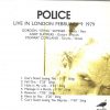 Sting / The Police - The Police Live In London 1979 ( February 9th , 1979 , London , UK  )