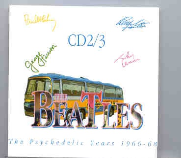 The Beatles – The Psychedelic Years 1966 – 1968 Vol. 2/3 ( BANZAI ) ( 2 CD SET ) front cover The Beatles - The Psychedelic Years 1966 - 1968 Vol. 2/3 ( BANZAI ) ( 2 CD SET ) front cover
