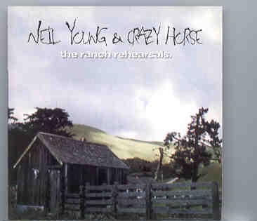 Neil Young / CSNY – The Ranch Rehearsals ( Rare unreleased tracks ) front cover Neil Young / CSNY - The Ranch Rehearsals ( Rare unreleased tracks ) front cover