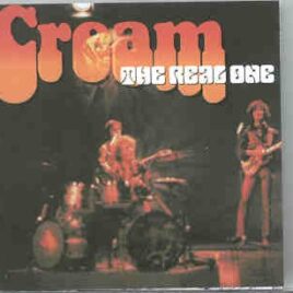 Eric Clapton - The Real One ( 2 CD set ) ( CREAM )( Grande Ballroom , Detroit , MI , USA , Oct 15th , 1967 ) front cover