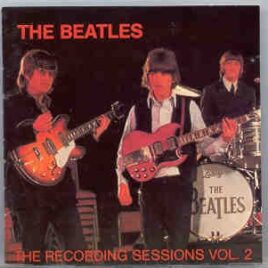 The Beatles - The Recording Sessions Vol 2 ( Early Years ) front cover
