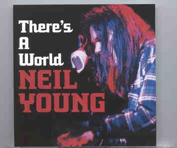 Neil Young / CSNY – There’s A World ( Music Hall , Boston , Massachusetts , January 21st , 1971 , Early Show ) front cover Neil Young / CSNY - There's A World ( Music Hall , Boston , Massachusetts , January 21st , 1971 , Early Show ) front cover