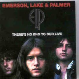 Emerson , Lake & Palmer - There's No End To Our Live  ( Highland )  ( 2 CD set )( Vienna , Austria , June 3rd , 1971 ) front cover