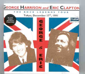 George Harrison – The Rock Legends Tour ( W/ Eric Clapton ) ( 2 CD set ) front cover George Harrison - The Rock Legends Tour ( W/ Eric Clapton ) ( 2 CD set ) front cover
