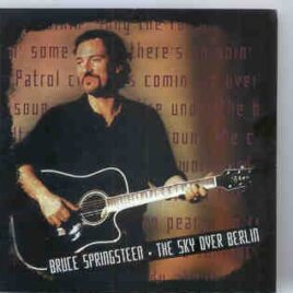 Bruce Springsteen - The Sky Over Berlin  ( Live at ICC , Berlin , Germany , April 19th , 1996 ) front cover