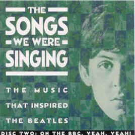 The Beatles - The Songs We Were Singing Vol 2 ( On The BBC , Yeah Yeah ! ) front cover