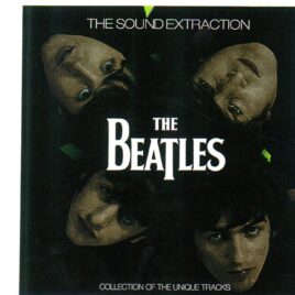 The Beatles - The Sound Extraction ( Collection of the Unique Tracks ) ( BEATFILE ) front cover