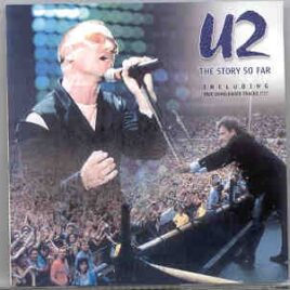 U2 - The Story So Far ( 13 tracks with Different Lyrics , Acoustic versions , Soundchecks and more ) front cover