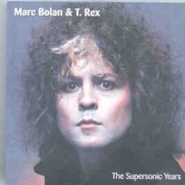 T-REX - The Supersonic Years ( More Rare Television Appearances ) front cover