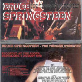 Bruce Springsteen - The Teenage Werewolf ( 3 cd set ) ( Silver Rarities ) ( Cleveland , August 9th , 1978 )