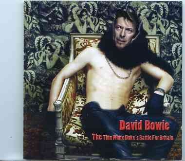 David Bowie – The Thin White Duke’s Battle For Britain ( Live at Wertcher Festival , July 5th , 1997 plus Bonustracks ) front cover David Bowie - The Thin White Duke's Battle For Britain ( Live at Wertcher Festival , July 5th , 1997 plus Bonustracks ) front cover