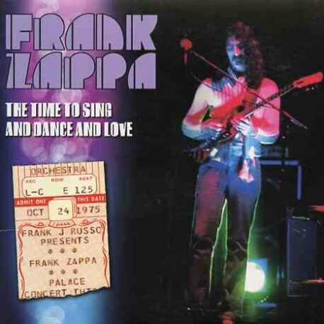 Frank Zappa - The Time To Sing And Dance And Love ( 2 CD ) ( Providence College , Providence , RI , October 24th , 1975 )